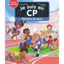 Je suis en CP - Histoires de Sport - Niveaux 1, 2 et 3