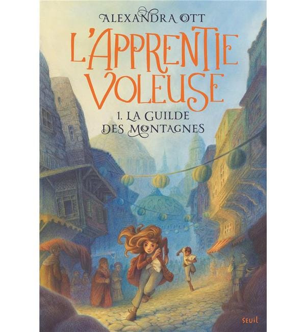 L'apprentie voleuse - Tome 1, La guilde des montagnes