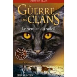 La guerre des clans : L'aube des clans (Cycle V) Tome 1 - Le Sentier du soleil