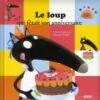 Le loup qui fêtait son anniversaire