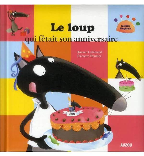 Le loup qui fêtait son anniversaire