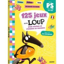 125 jeux avec Loup pour réviser et s'amuser en vacances - De la PS vers la MS