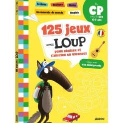 125 jeux avec Loup pour réviser et s'amuser en vacances - Du CP vers le CE1