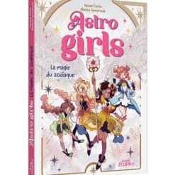Astrogirls 1 - Astrogirls - la magie du zodiaque