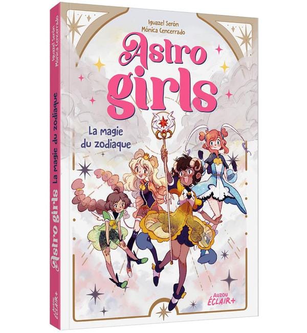 Astrogirls 1 - Astrogirls - la magie du zodiaque