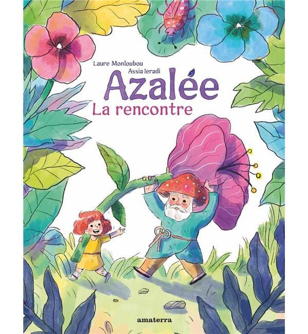 Azalée. La rencontre - La rencontre