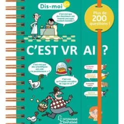 Dis-moi ! C'est vrai ?