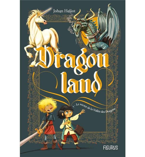 Dragonland Tome 1 - Le secret de la Vallée des Dragons