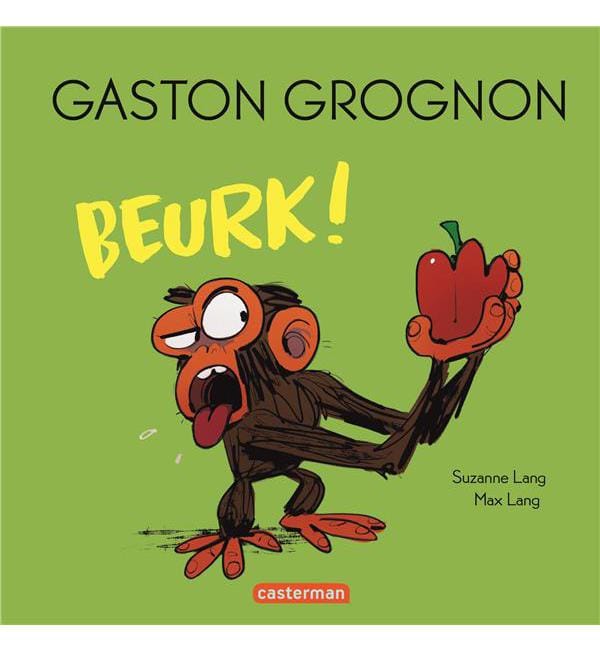 Gaston Grognon - Beurk ! - édition tout carton