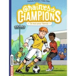 Graines de champions Tome 3 - Un but pour Tomaz !