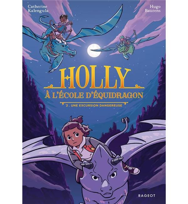 Holly à l'école d'équidragon - Tome 2, Une excursion dangereuse