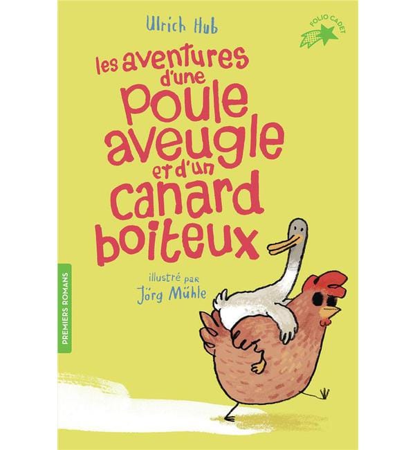 Les aventures d'une poule aveugle et d'un canard boiteux