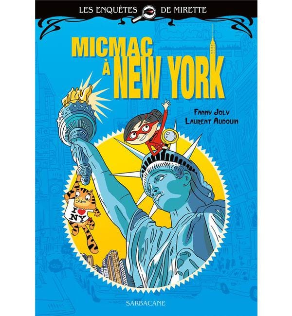 Les enquêtes de Mirette - Micmac à New York - Edition Premiers Romans