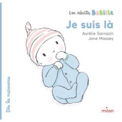 Les récits Babille - Je suis là
