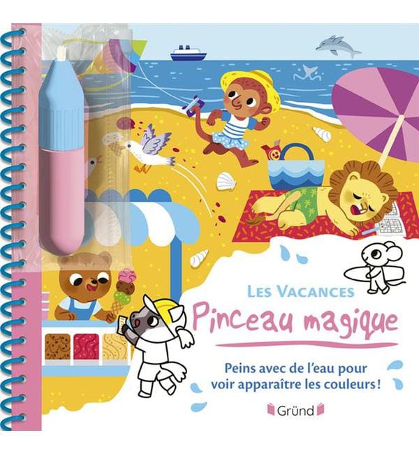 Les vacances - Avec 1 pinceau magique