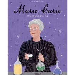 Marie Curie - Une femme brillante