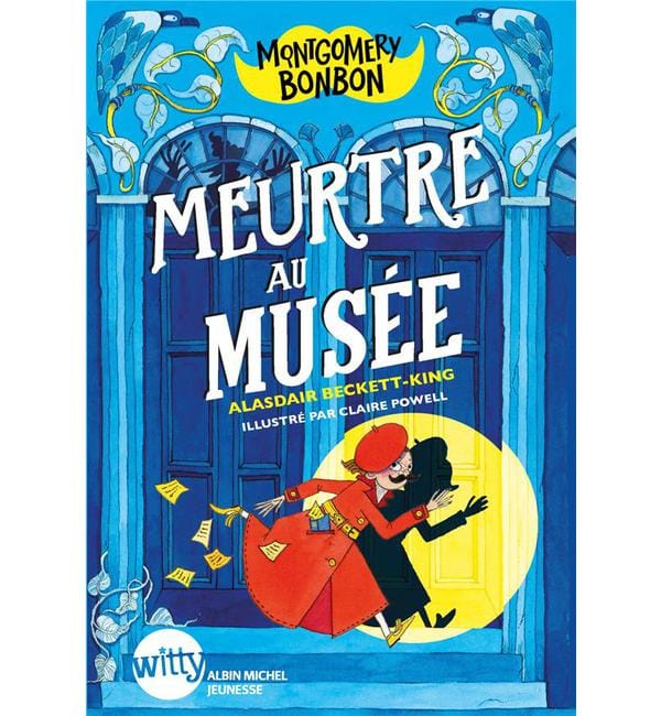 Montgomery Bonbon - tome 1 - Meurtre au musée