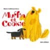 Muffin et Cookie