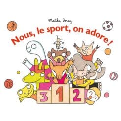 Nous, le sport, on adore !