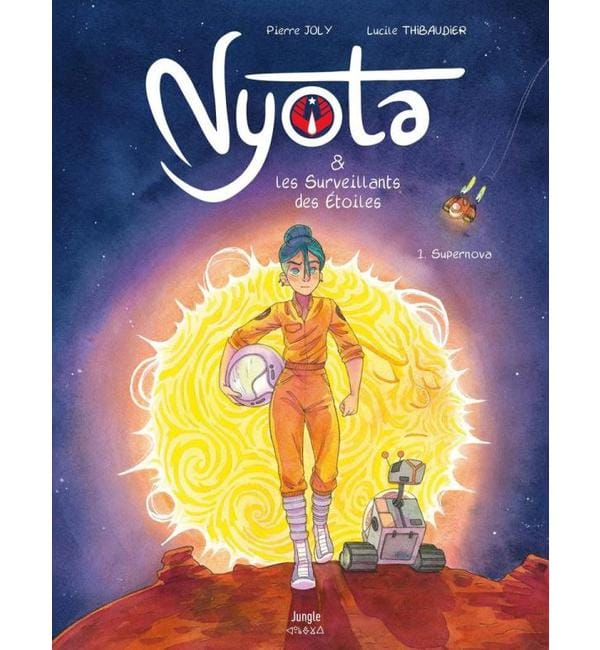 Nyota & les Surveillants des Etoiles Tome 1 - Supernova