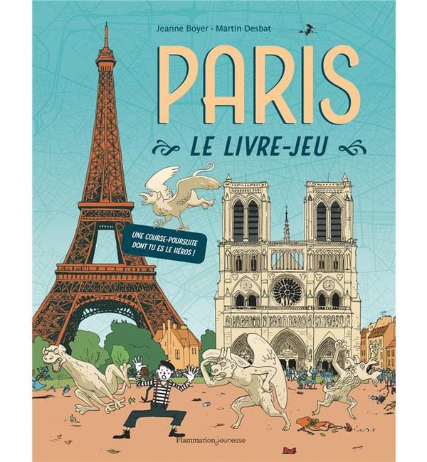 Paris, le livre-jeu - Une course poursuite dont tu es le héros !