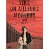Vers un ailleurs meilleur
