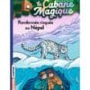 La cabane magique Tome 57 - Randonnée risquée au Népal