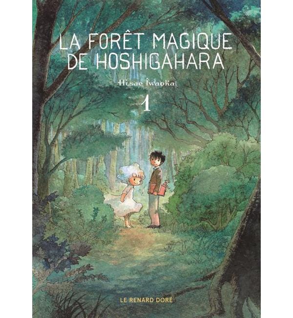 La forêt magique de Hoshigahara Tome 1