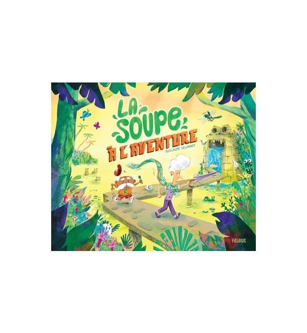 La soupe à l'aventure