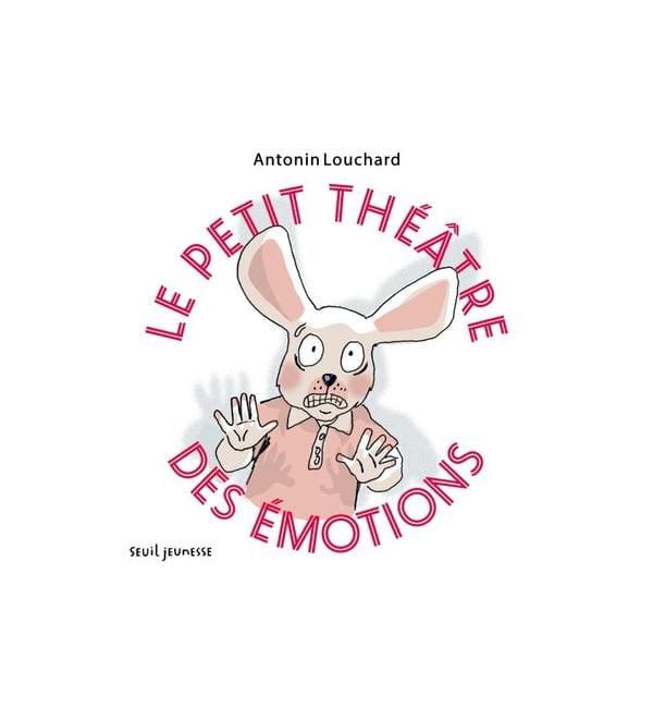 Le petit théâtre des émotions