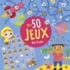 Mes 50 jeux dès 5 ans