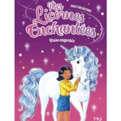 Mes Licornes Enchantées Tome 2 - Brise argentée
