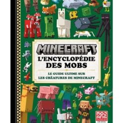 Minecraft - L'encyclopédie des mobs