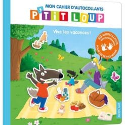 P'tit Loup - Mon cahier d'autocollants P'tit loup Vive les vacances ! - Avec 60 autocollants repositionnables