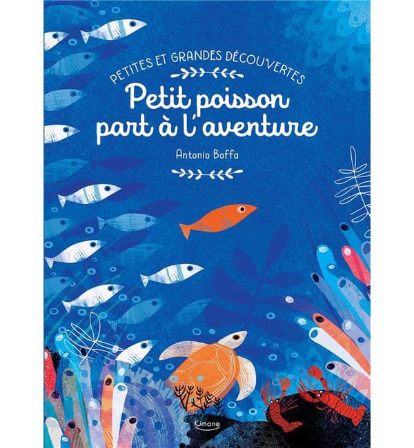 Petit poisson part à l'aventure