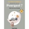 Pourquoi ? - Petites leçons de psychologie pour les enfants de 8 à 11 ans