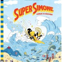 Super Simone combat le plastique
