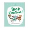 Trop d'émotions !