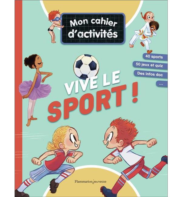 Vive le sport ! - Mon cahier d'activités