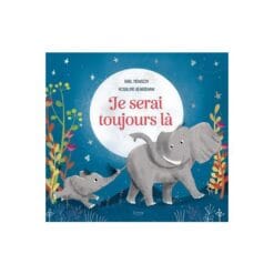 Je serai toujours là