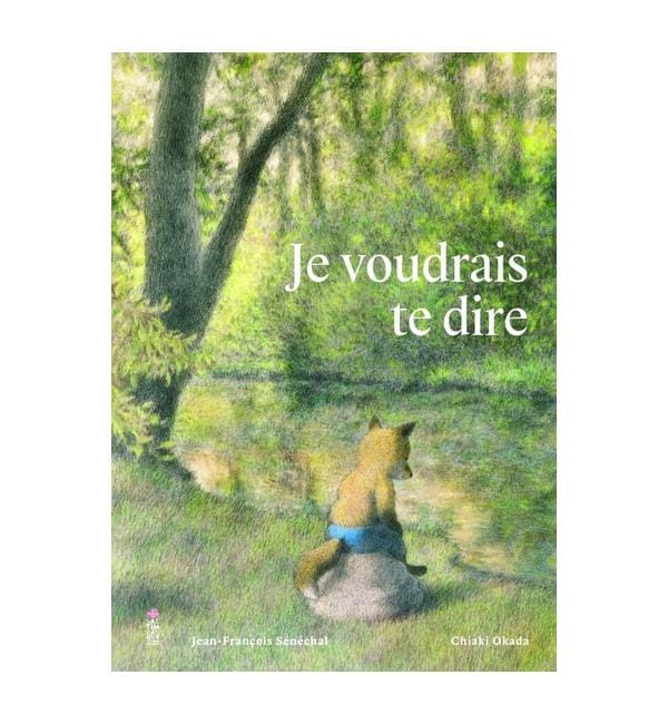 Je voudrais te dire