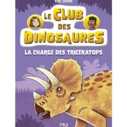 Le club des dinosaures Tome 2 - La charge des tricératops