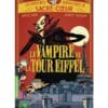 Les aventures fantastiques de Sacré-Coeur - Le vampire de la tour Eiffel