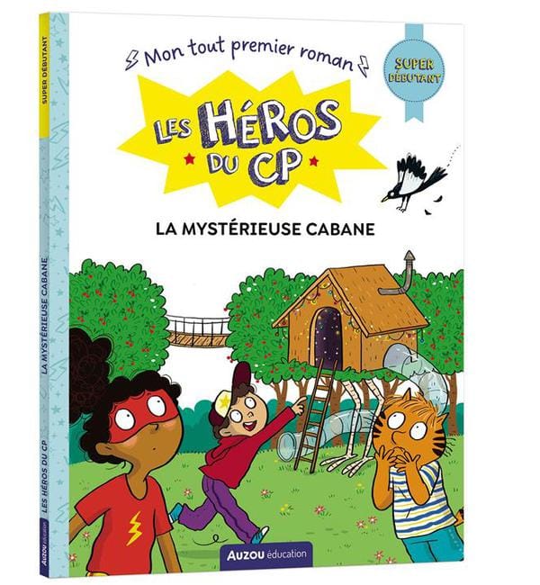 Les héros du CP - La mystérieuse cabane - Super débutant