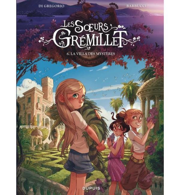 Les soeurs Grémillet Tome 6 - La villa des mystères