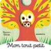 Mon tout petit