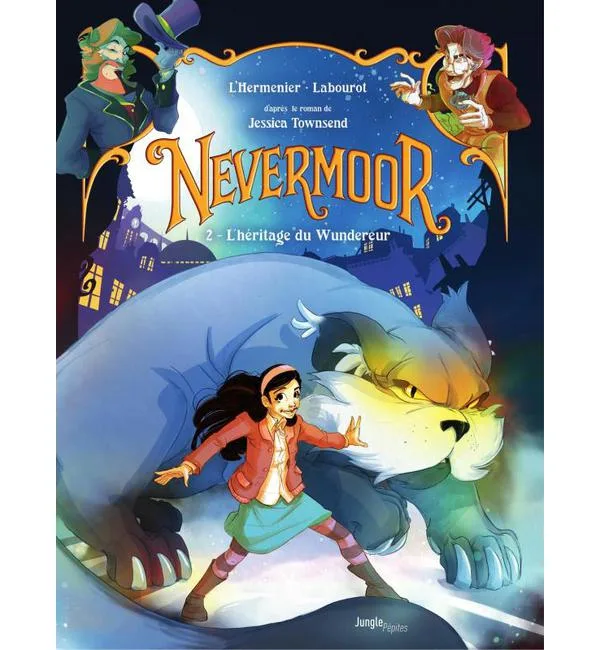 Nevermoor Tome 2 - L'héritage du Wundereur