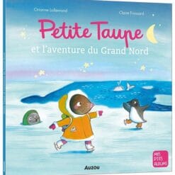 Petite taupe et l'aventure du Grand Nord