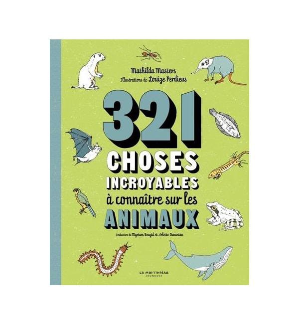 321 choses incroyables à connaître sur les animaux