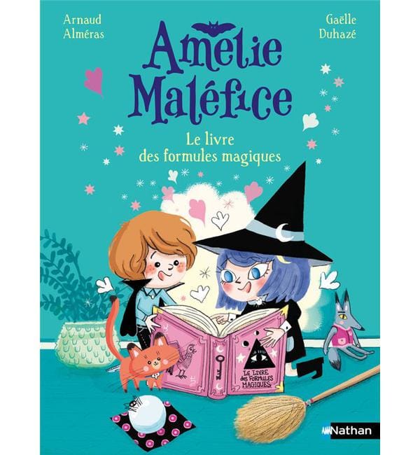 Amélie Maléfice - Le livre des formules magiques